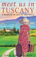 Meet Us In Tuscany