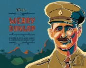 Meet... Weary Dunlop