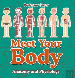 Bertrand.pt - Meet Your Body - Baby'S First Book | Anatomy And Physiology
