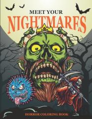 Meet Your Nightmares - Horror Coloring Book