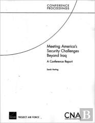 Meeting America'S Security Challenges Beyond Iraq