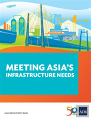 Meeting Asia'S Infrastructure Needs
