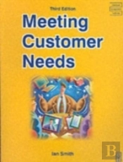 Meeting Customer Needs