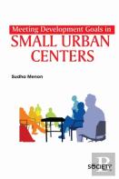 Meeting Development Goals In Small Urban Centers