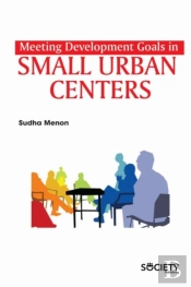 Meeting Development Goals In Small Urban Centers