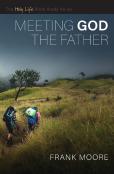 Meeting God The Father