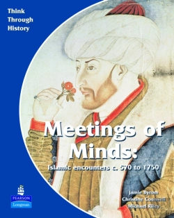Bertrand.pt - Meeting Of Minds Islamic Encounters C. 570 To 1750 Pupil'S Book