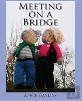 Meeting On A Bridge