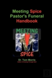 Meeting Spice Pastor'S Funeral Handbook