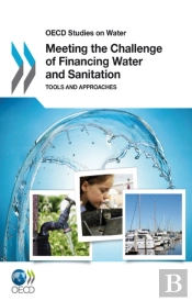 Meeting The Challenge Of Financing Water And Sanitation