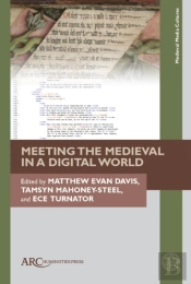 Meeting The Medieval In A Digital World