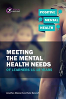 Meeting The Mental Health Needs Of Learners 11-18 Years