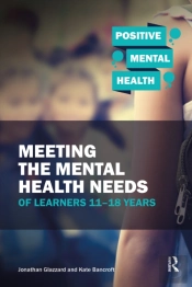 Meeting The Mental Health Needs Of Learners 11-18 Years