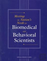 Meeting The Nation'S Needs For Biomedical And Behavioral Scientists