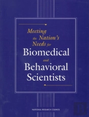 Meeting The Nation'S Needs For Biomedical And Behavioral Scientists