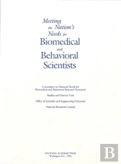 Meeting The Nation'S Needs For Biomedical And Behavioral Scientists