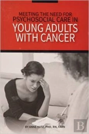 Meeting The Need For Psychosocial Care In Young Adults With Cancer