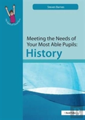 Meeting The Needs Of Your Most Able Pupils: History