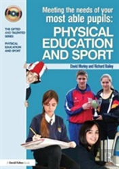 Meeting The Needs Of Your Most Able Pupils In Physical Education & Sport