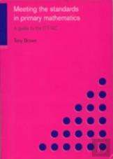 Meeting The Standards In Primary Mathematics