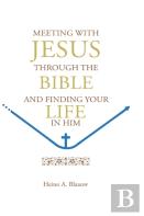 Meeting With Jesus Through The Bible