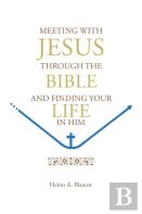Meeting With Jesus Through The Bible
