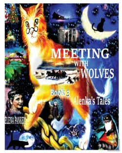 Bertrand.pt - Meeting With Wolves. Alenka'S Tales. Book 3