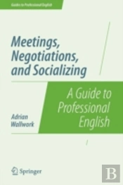 Meetings, Negotiations, And Socializing