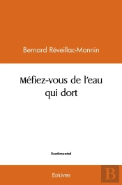 Méfiez-Vous De L'Eau Qui Dort
