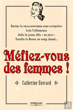 Bertrand.pt - Mefiez Vous Des Femmes !