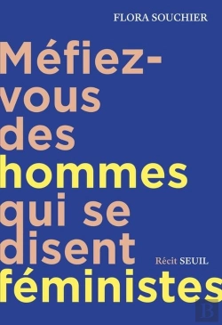 Bertrand.pt - Méfiez-Vous Des Hommes Qui Se Disent Feministes