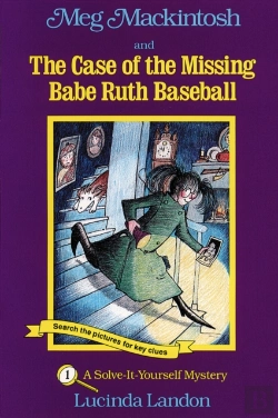 Bertrand.pt - Meg Mackintosh And The Case Of The Missing Babe Ruth Baseball - Title #1 Volume 1