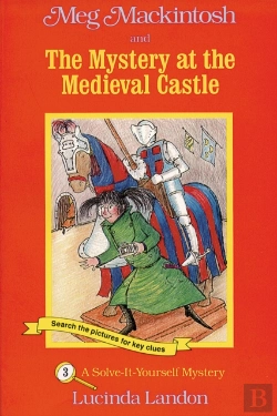 Bertrand.pt - Meg Mackintosh And The Mystery At The Medieval Castle - Title #3 Volume 3