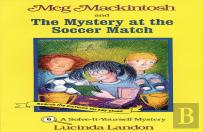 Meg Mackintosh And The Mystery At The Soccer Match - Title #6 Volume 6