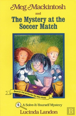 Bertrand.pt - Meg Mackintosh And The Mystery At The Soccer Match - Title #6 Volume 6