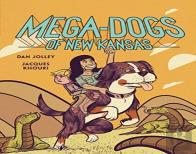Mega-Dogs Of New Kansas