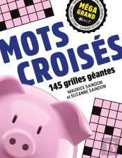 Méga Grand : Mots Croisés : 145 Grilles Géantes