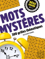 Méga Grand : Mots Mystères : 300 Grilles Thématiques