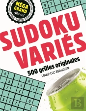 Méga Grand : Sudoku Variés ; 500 Grilles Originales