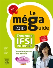 Méga Guide ; Concours Ifsi (Édition 2016)
