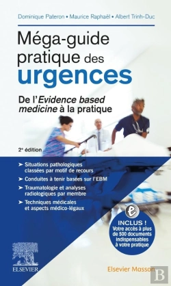 Bertrand.pt - Mega-Guide Pratique Des Urgences ; De L'Évidence Based Médecine À La Pratique