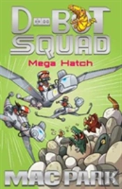 Mega Hatch: D-Bot Squad 7