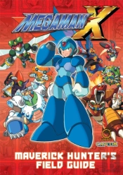 Mega Man X: Maverick Hunter'S Field Guide (Hardcover)