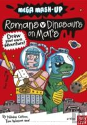 Mega Mash-Up: Romans V Dinosaurs On Mars