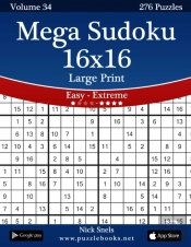Mega Sudoku 16x16 Large Print - Easy To Extreme - Volume 34 - 276 Puzzles