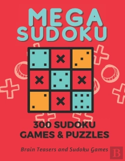 Bertrand.pt - Mega Sudoku, Games Lovers, Mega Sudoku Puzzles, Brain Teasers, Math Lovers, 300 Amazing Sudoku Puzzles, Test Your Skills