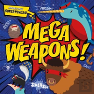 Mega Weapons!