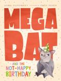 Megabat And The Not-Happy Birthday