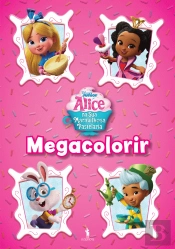 Megacolorir - Alice na sua Maravilhosa Pastelaria