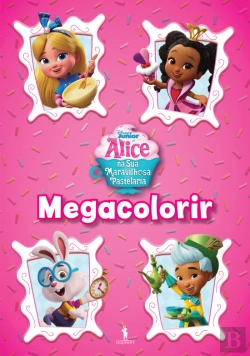 Bertrand.pt - Megacolorir - Alice na sua Maravilhosa Pastelaria